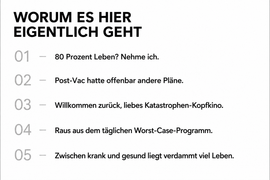 Typographie Inhalt Was wenn ich nie wieder gesund werde Inhaltsverzeichnis zum Blogartikel über Zukunftsangst, Körpervertrauen und Leben mit ME/CFS und Post Vac